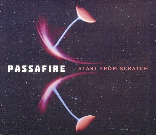 Passafire - Start from Scratch