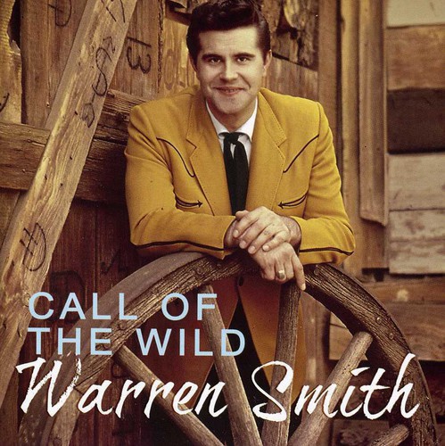 Warren Smith - Call Of The Wild [Import]