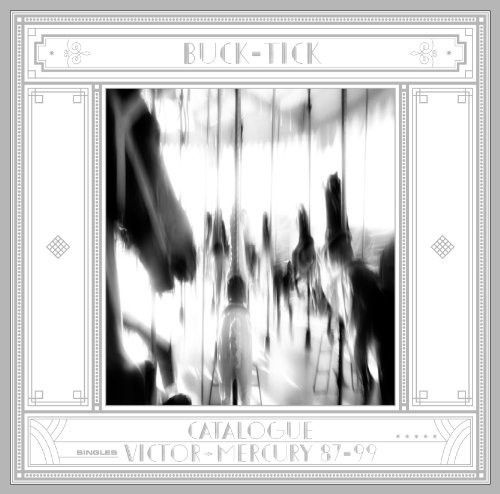 Buck Tick - Catalogue Victor Mercury 1987 - 1999