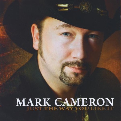 Mark Cameron - Just the Way You Like It