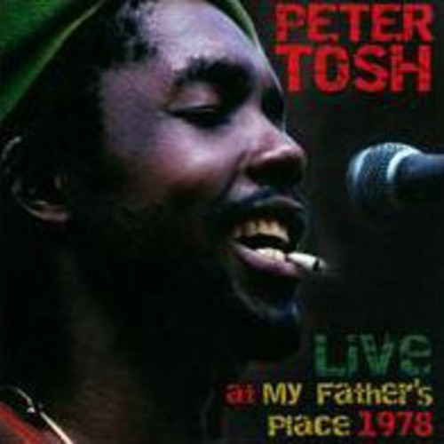 Peter Tosh - Live at My Fathers Place 1978