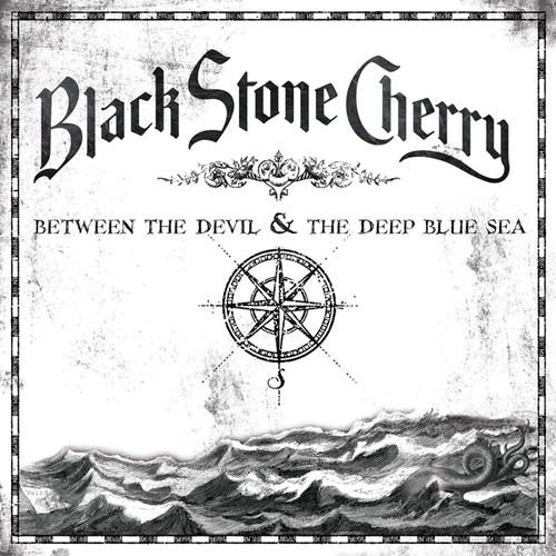 Black Stone Cherry - Between The Devil and The Deep Blue Sea