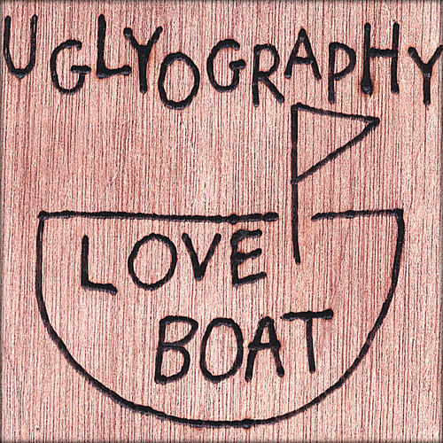 Uglyography - Love Boat