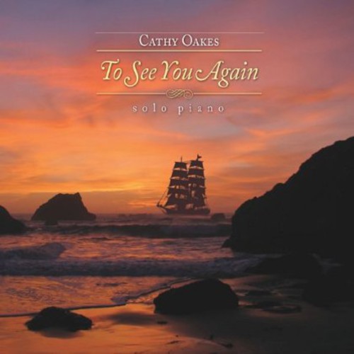Cathy Oakes - To See You Again
