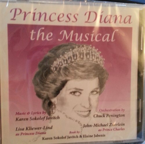 Karen Sokolof Javitch - Princess Diana: The Musical