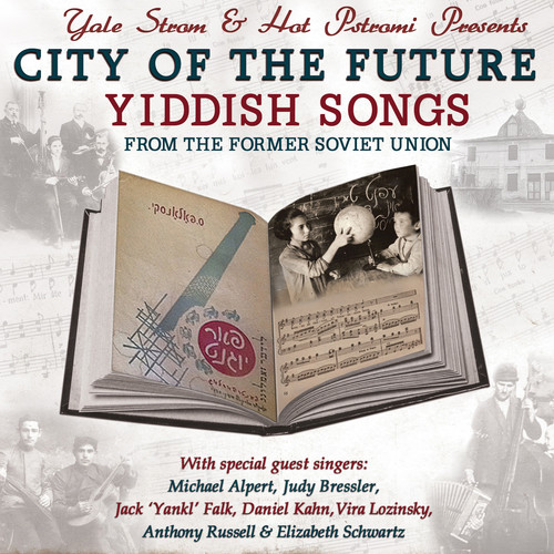 City of the Future - Yiddish Songs from the Former Soviet Union