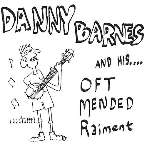 Danny Barnes - Oft Mended Raiment