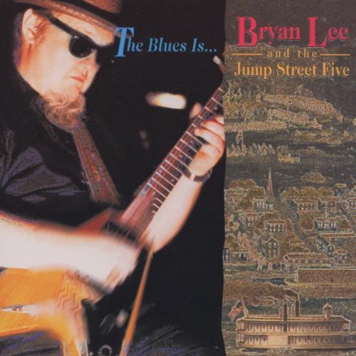 Bryan Lee - Blues Is