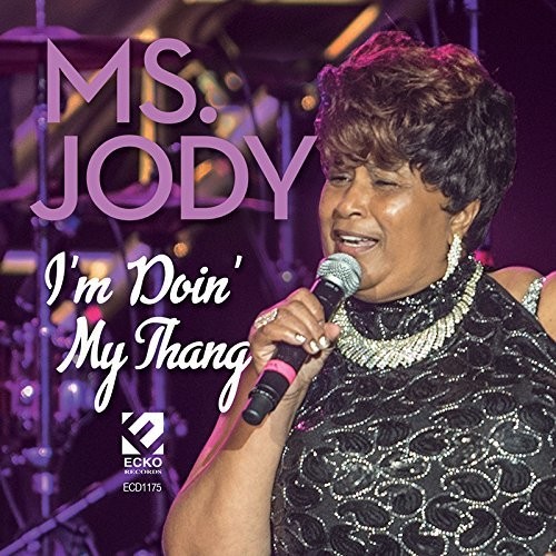 Ms. Jody - I'm Doin My Thang