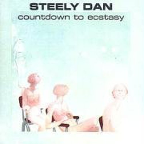 Steely Dan - Countdown To Ecstasy: Remastered
