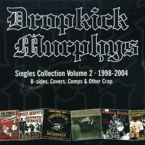 Dropkick Murphys - Singles Collection, Vol. 2
