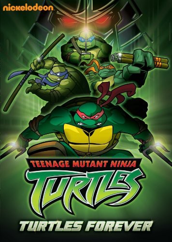 Teenage Mutant Ninja Turtles - Teenage Mutant Ninja Turtles: Turtles Forever