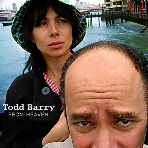 TODD BARRY - From Heaven