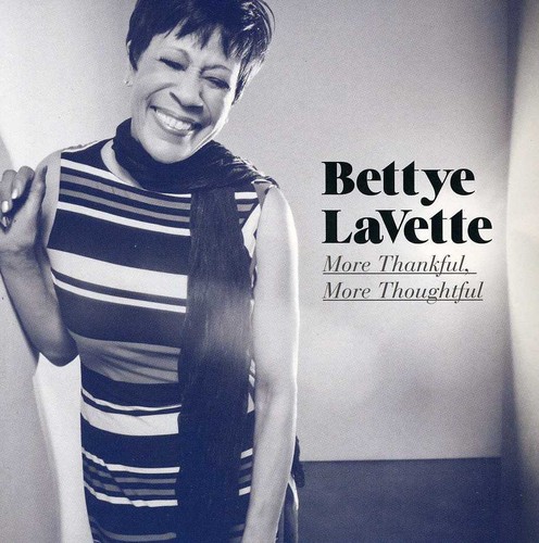 Bettye Lavette - More Thankful More Thoughtful