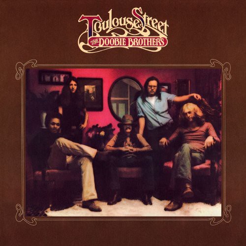 The Doobie Brothers - Toulouse Street [Limited Anniversary Edition]