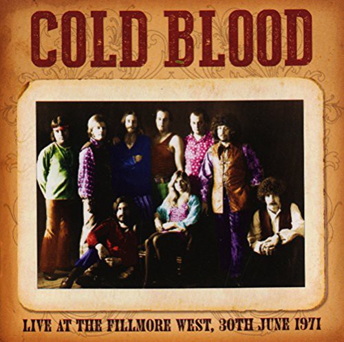 Cold Blood - Live at the Fillmore West 30th June 1971
