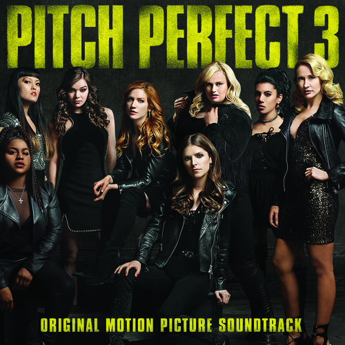 Pitch Perfect [Movie] - Pitch Perfect 3 [Soundtrack LP]