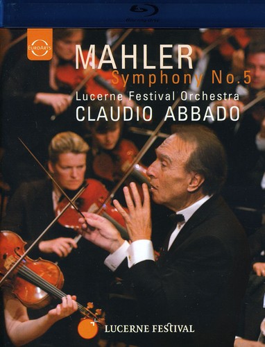  - Abbado Conducts Mahler: Symphony 5