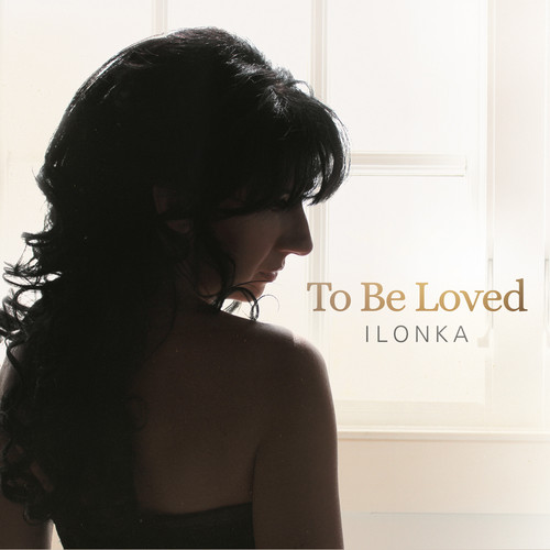 Ilonka / Various - To Be Loved