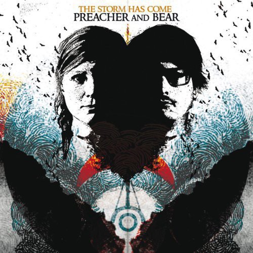 Preacher & Bear - Storm Has Come