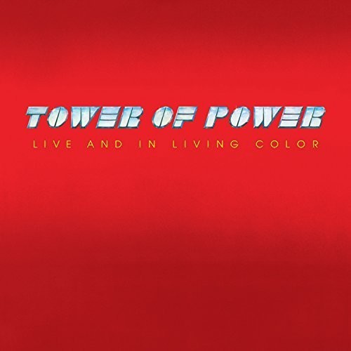 Tower Of Power - Live And In Living Color [Limited 40th Anniversary Edition LP]
