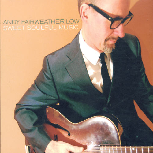 Andy Fairweather Low - Sweet Soulful Music [Import]