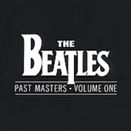 The Beatles - Past Masters, Vol. 1