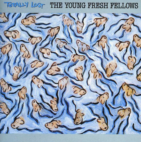 Young Fresh Fellows - Totally Lost