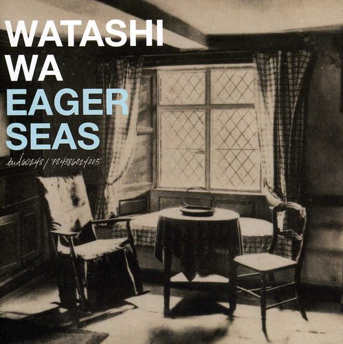 Watashi Wa - Eager Seas