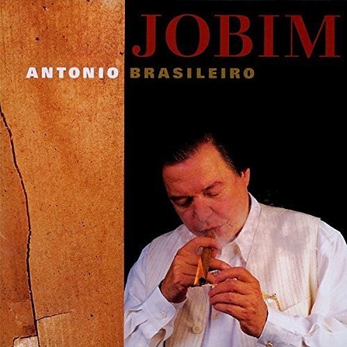 Antonio Carlos Jobim - Antonio Brasileiro