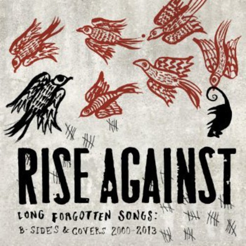 Rise Against - Long Forgotten Songs: B-Sides & Covers 2000-2013 [Vinyl]