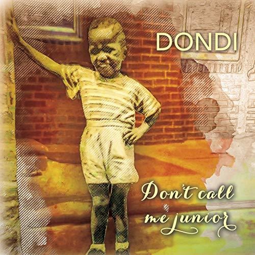 Dondi - Don't Call Me Junior