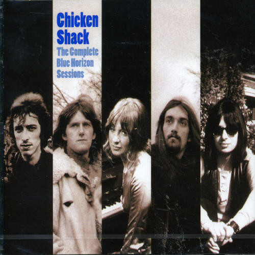 Chicken Shack - Complete Blue Horizon Sessions (Eng) [Remastered]