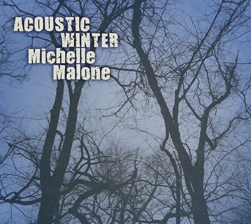 Michelle Malone - Acoustic Winter