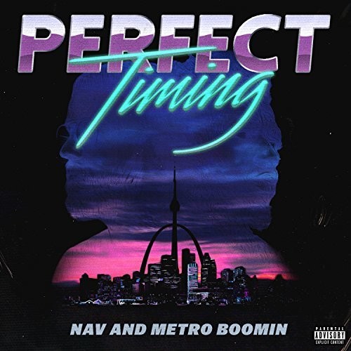 Nav And Metro Boomin - Perfect Timing