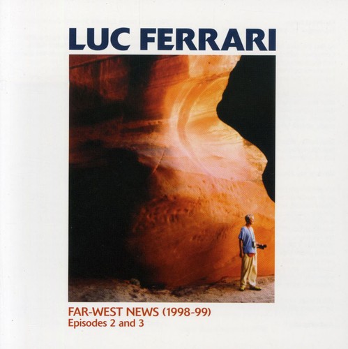 Luc Ferrari - Far West News
