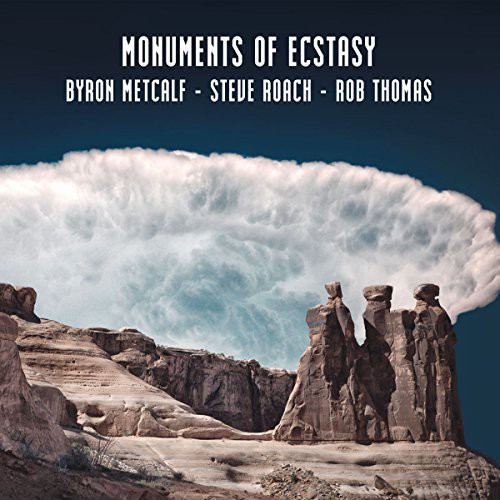 Byron Metcalf - Monuments Of Ecstasy