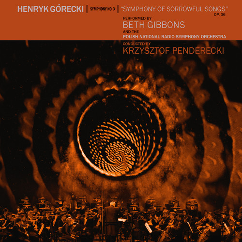 Henryk Gorecki: Symphony No. 3 (Symphony Of Sorrowful Songs)