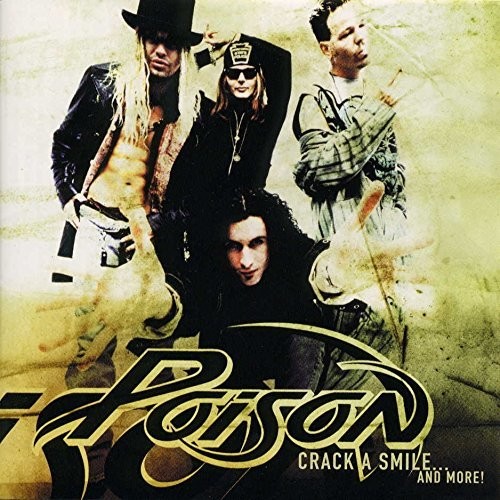 Poison - Crack A Smile & More