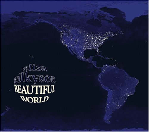 Eliza Gilkyson - Beautiful World