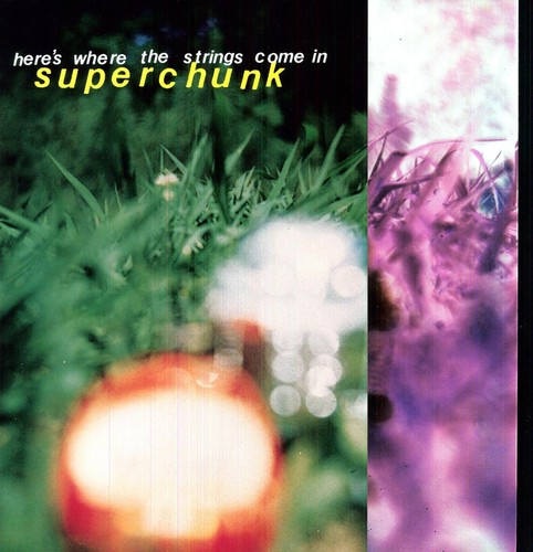 Superchunk - Here's Where the Strings Come in