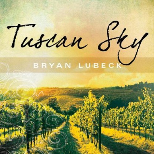 Bryan Lubeck - Tuscan Sky