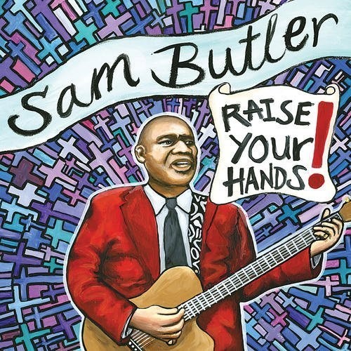Sam Butler - Raise Your Hands