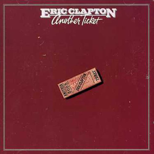 Eric Clapton - Another Ticket [Import]