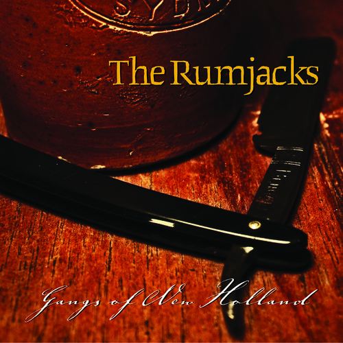 Rumjacks - Gangs Of New Holland