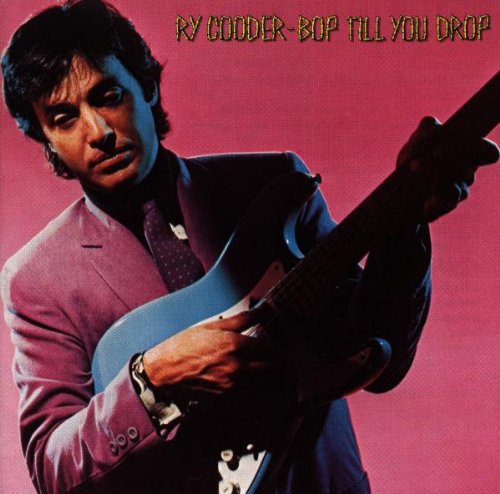 Ry Cooder - Bop Til You Drop