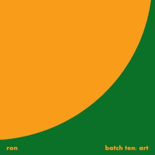 Ron - Batch Ten: Art