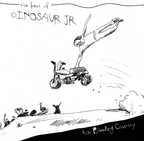 Dinosaur Jr. - Ear Bleeding Country: The Best Of
