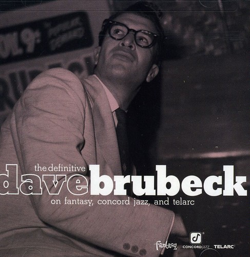 Dave Brubeck - The Definitive Dave Brubeck On Fantasy Concord Jazz and Telarc