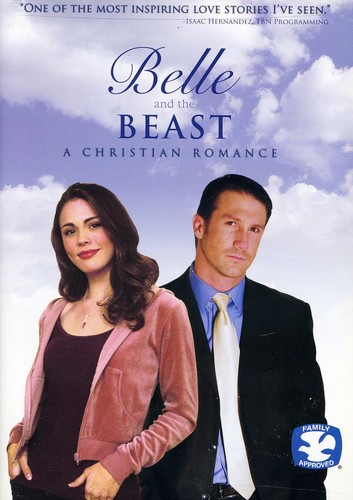 Belle & The Beast-A Christian Romance - Belle & The Beast-A Christian Romance